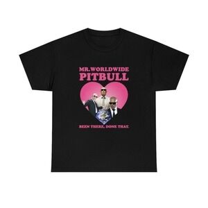 Mr Pitbull Worldwide Been There Done That Unisex T-shirt